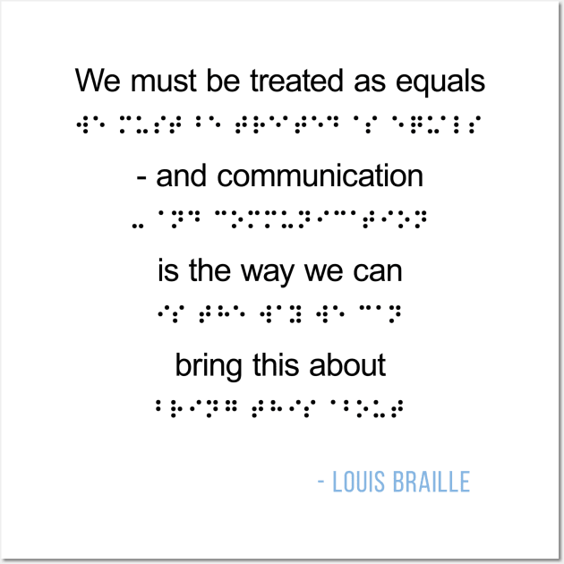 Louis Braille Quote on Communication Wall Art by ElusiveIntro